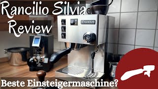 Rancilio Silvia  die beste Siebträgermaschine für Einsteiger Review [upl. by Cain131]