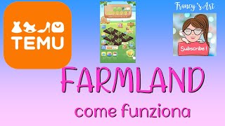 TEMU  FARMLAND COME FUNZIONA [upl. by Cavan]