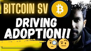 🚨BITCOIN SV BSV DRIVING ADOPTION🚨 [upl. by Weidar]