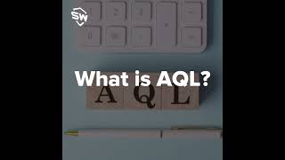 What is AQL [upl. by Ymled]