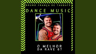 O melhor da rave 67 [upl. by Tonnie]