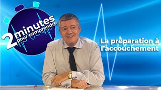 La préparation à laccouchement  2 minutes pour comprendre [upl. by Filberte]