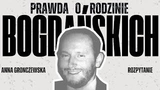 Prawda o rodzinie Bogdańskich  Anna Gronczewska  ROZPYTANIE [upl. by Ynez]