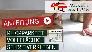 DIY DropDown Klickparkett vollständig verkleben Landhausdielen selber verkleben [upl. by Aneehsirk]