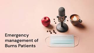 Emergency Management of Burns Patients [upl. by Serene]