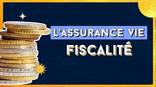 FISCALITÉ et ASSURANCE VIE  Explications en détails [upl. by Sartin]