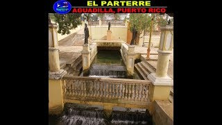 el PARTERRE OJO de AGUA en AGUADILLA [upl. by Altman]