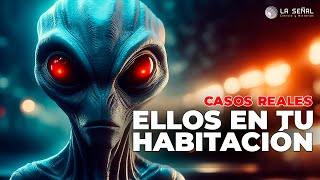 👽 ELLOS en tu HABITACIÓN  Casos Reales de Visitas EXTRATERRESTRES  📡 402 laseñal [upl. by Evslin992]