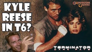 Terminator 6 Dark Fate  KYLE REESE IN T6  POTENTIAL SPOILERS [upl. by Loree547]