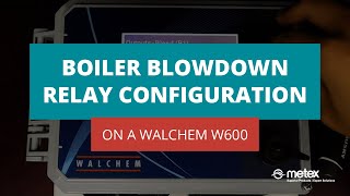 Configuring a Boiler Breakdown on a Walchem W600 [upl. by Sisi]