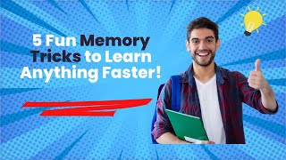 5 Fun Memory Tricks to Learn Anything Faster [upl. by Nerak]