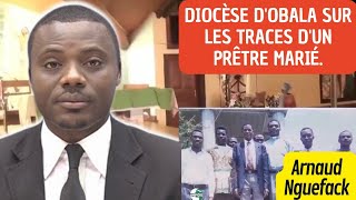 DIOCÈSE DOBALA SUR LES TRACES DUN PRÊTRE MARIÉ [upl. by Marylin]