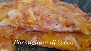 Parmigiana di zucca ricetta facile e veloce tutto a crudo [upl. by Isabel861]