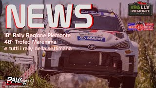 RALLY DREAMER NEWS 180424  18° Rally Regione Piemonte 48° Trofeo Maremma e gli altri rally [upl. by Gnanmas330]