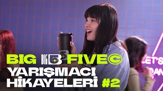 Big5 Türkiye  Yarışmacı Hikayeleri 2 [upl. by Biel456]