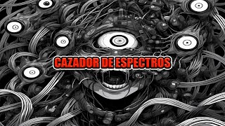 Cazador de Espectros Capítulo 1 al 30 [upl. by Kamin]