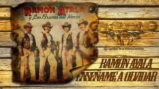 Ramon Ayala y Los Bravos Del Norte  Enseñame a Olvidar [upl. by Ettelocin]