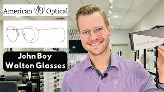 American Optical Sampson  John Boy Walton Glasses [upl. by Llyrpa]