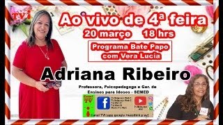 TVi ao vivo com a Professora Adriana Ribeiro Psicopedagoga e Gerente de ensino para idosos na Semed [upl. by Flor9]