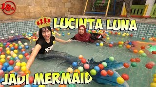 LUCINTA LUNA JADI MERMAID [upl. by Mcadams]