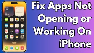 How To Fix iPhone Apps Not Opening or Not Working in iOS 17 [upl. by Winwaloe]