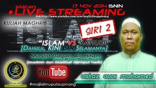 USTAZ AUNI MOHAMED  ISLAM VS YAHUDI SIRI 2NEW [upl. by Liartnod]