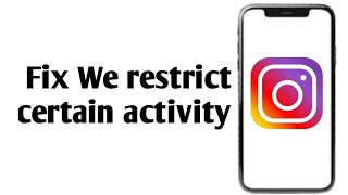 How to fix Instagram problem We restrict certain activity to protect our communityNew 2025 update [upl. by Mezoff377]