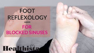 Blocked Sinus Help Ease Sinus Pain with Foot Reflexology [upl. by Atilahs]