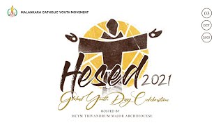 MALANKARA CATHOLIC YOUTH MOVEMENT  HESED 2021  GLOBAL YOUTH DAY CELEBRATION  OCT 3 2021 1030am [upl. by Evette]