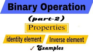 Inverse element and Identity element of binary operationExamples [upl. by Austreng554]