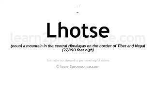 How to pronounce Lhotse  English pronunciation [upl. by Gram]