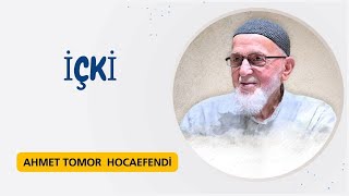 127  Alkollü İçkiler Hamr  Ahmet Tomor Hoca Sohbetleri [upl. by Eirlav]