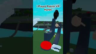 I Played Roblox VR Hands funny [upl. by Hendel]