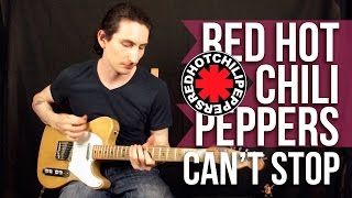 Red Hot Chili Peppers  Cant Stop  Как играть на гитаре  Уроки игры на гитаре Первый Лад [upl. by Dranek595]