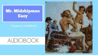 Mr Midshipman Easy by Frederick Marryat  Audiobook  Part 12 [upl. by Ardiek]