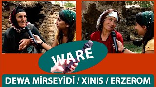 WARE  DEWA MÎRSEYÎDÎ  XINIS  ERZEROM [upl. by Otto]