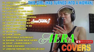 AERA COVERS NONSTOP MEDLEY OLDIES SONGS OF 50S 60S 70S  LOST IN YOUR EYES THIS GIRL HAS TURNED [upl. by Bruyn629]