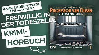 Professor van Dusen 01 – Das Rätsel von Zelle 13 Krimi Hörbuch komplett [upl. by Olette904]