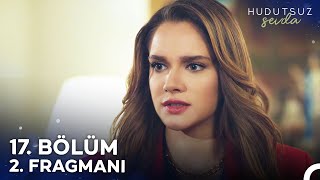 Hudutsuz Sevda 17 Bölüm 2 Fragmanı  Dönecek Yüz Mü Bıraktınız [upl. by Cathrin]