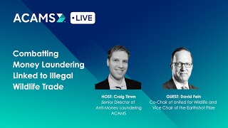 ACAMS Live with David Fein Combatting Money Laundering Linked to IWT [upl. by Voccola]