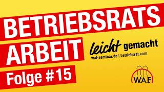 Mitbestimmung bei Kündigungen – Grundlagen  Podcast BetriebsratsArbeit leicht gemacht [upl. by Granoff]