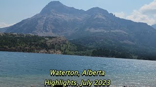 Waterton Alberta July 2023 Highlight compilation video [upl. by Skye]