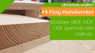 Frag Handwerker 4  OSB Multiplex MDF Vollholz Spanplatten [upl. by Igor785]