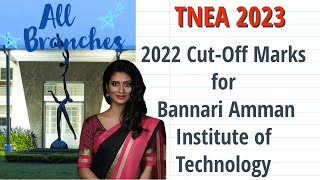 Expected TNEA Cut Off 2023 for Bannari Amman Institute of Technology  Complete Guide  BIT Sathy [upl. by Madai]