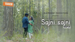 SAJNI SAJNI  TEASER  NAGPURI  JULIAN  VARSA  BLACKSHEEP PRODUCTIONS [upl. by Verada]