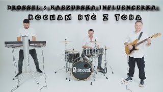 Drossel amp Kaszubska Influencerka  Kocham być z Tobą VideoOfficial [upl. by Rahm738]