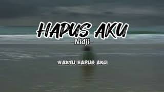 NIDJI  HAPUS AKU Lirik speed up Reverb [upl. by Marcoux]