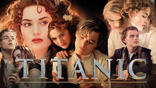 Titanic 1997 Movie  Leonardo DiCaprio  Titanic Full Movie HD 720p Fact Part 3  Kate Winslet [upl. by Nesta69]