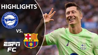 🚨 ROBERT LEWANDOWSKI HAT TRICK 🚨 Alaves vs Barcelona  LALIGA Highlights  ESPN FC [upl. by Atworth]