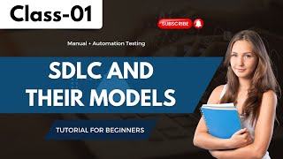 Manual  Automation Class 01  SDLC And Their Models  Tutorial for Beginners [upl. by Hinman804]